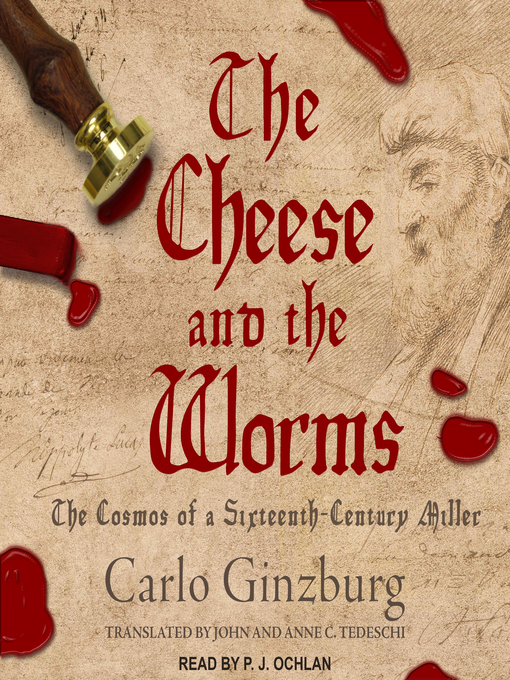 Title details for The Cheese and the Worms by Carlo Ginzburg - Wait list